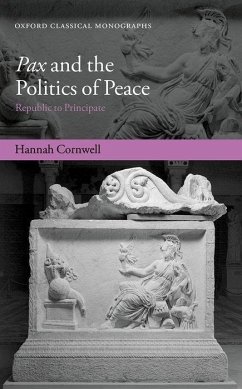 Pax and the Politics of Peace - Cornwell, Hannah