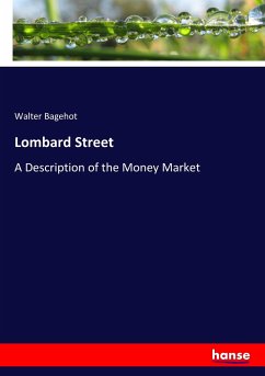 Lombard Street - Bagehot, Walter