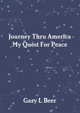 Journey Thru America My Quest For Peace Volume One