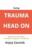 Facing Trauma Head On (eBook, ePUB)