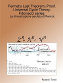 Fermat's Last Theorem, Proof. Universal Cycle Theory. Fibonacci series.