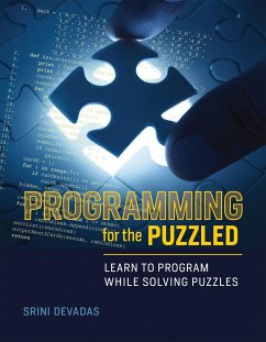 Programming for the Puzzled - Devadas, Srini (Professor of Electrical Engineering and Computer Sci