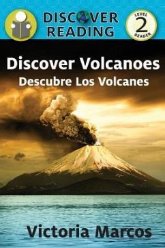 Discover Volcanoes/ Descubre Los Volcanes - Marcos, Victoria