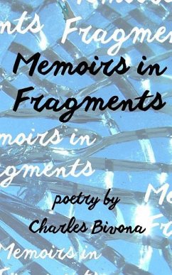 Memoirs in Fragments - Bivona, Charles