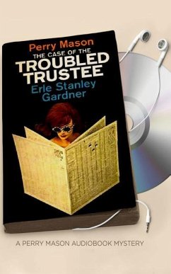 The Case of the Troubled Trustee - Gardner, Erle Stanley
