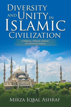 Diversity and Unity in Islamic Civilization - Ashraf, Mirza Iqbal