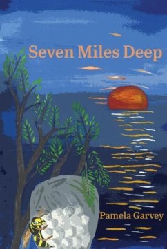 Seven Miles Deep - Garvey, Pamela