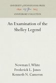 An Examination of the Shelley Legend