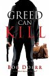 Greed Can Kill - Bild 1