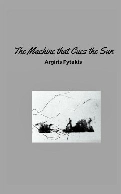 The Machine that Cues the Sun - Fytakis, Argiris