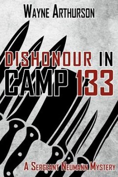 Dishonour in Camp 133 - Arthurson, Wayne