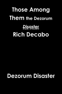 Those Among Them. The Dezorum Disaster - Decabo, Rich