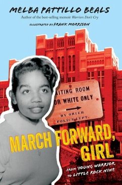 March Forward, Girl - Beals, Melba Pattillo