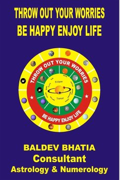 Throw Out Your Worries - Bhatia, Baldev