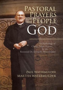Pastoral Prayers for the People of God - Watermulder, Paul; Watermulder, Martha