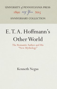 E. T. A. Hoffmann's Other World - Negus, Kenneth