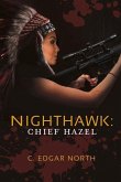 Nighthawk: Chief Hazel: Volume 3