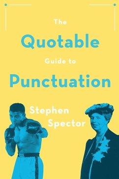 The Quotable Guide to Punctuation - Spector, Stephen