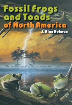 Fossil Frogs and Toads of North America - Holman, J Alan