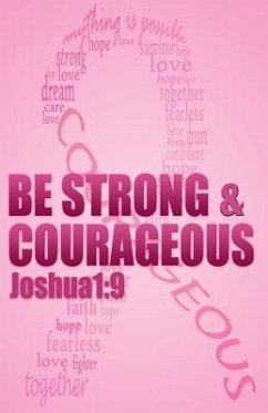 Be strong & courageous: Biblical Affirmations for Breast Cancer Patients and Survivors - Books, Kobalt; Mixon, Cedric