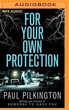 For Your Own Protection - Pilkington, Paul