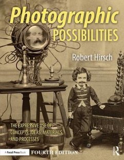 Photographic Possibilities - Hirsch, Robert