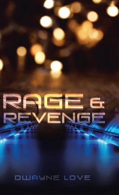 Rage & Revenge - Love, Dwayne