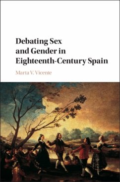 Debating Sex and Gender in Eighteenth-Century Spain - Vicente, Marta V. (University of Kansas)