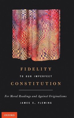 Cover Fidelity to Our Imperfect Constitution
