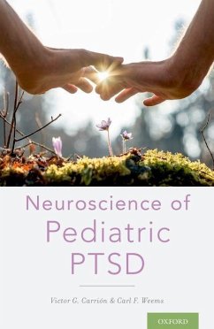 Neuroscience of Pediatric Ptsd - Carrion, Victor G; Weems, Carl F