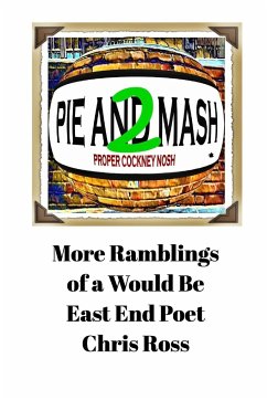 More Ramblings of a Would Be East End Poet - Ross, Chris