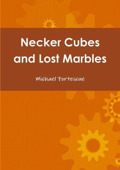 Necker Cubes and Lost Marbles - Fortescue, Michael