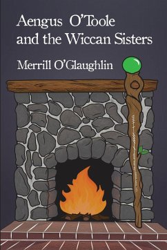 Aengus O'Toole and the Wiccan Sisters - O'Glaughlin, Merrill