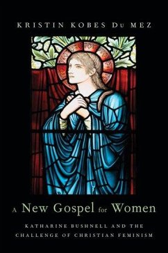 A New Gospel for Women - Du Mez, Kristin Kobes