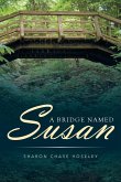 A Bridge Named Susan