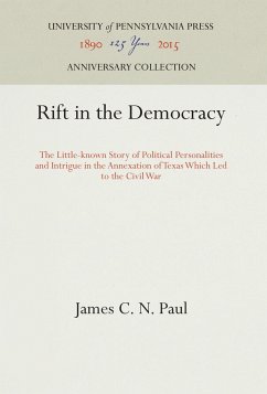 Rift in the Democracy - Paul, James C. N.