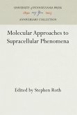 Molecular Approaches to Supracellular Phenomena