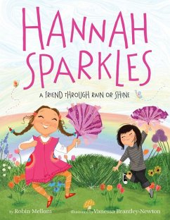Hannah Sparkles: A Friend Through Rain or Shine - Mellom, Robin