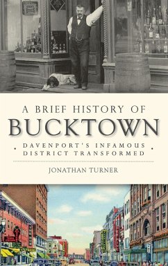 A Brief History of Bucktown - Turner, Jonathan