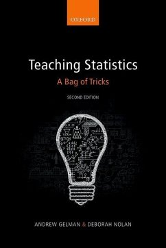Teaching Statistics: A Bag of Tricks - Gelman, Andrew (Columbia University); Nolan, Deborah (University of California)