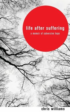 Life After Suffering - Williams, Chris