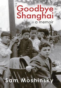 Goodbye Shanghai - Moshinsky, Sam