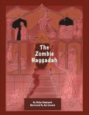 The Zombie Haggadah: Volume 1