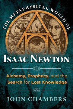 The Metaphysical World of Isaac Newton - Chambers, John