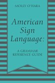 American Sign Language: A Grammar Reference Guide