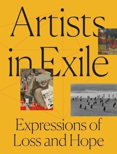 Artists in Exile: Expressions of Loss and Hope - Josenhans, Frauke V.
