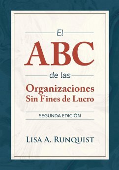 El ABC de las organizaciones sin fines de lucro - Runquist, Lisa A