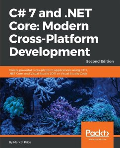 C# 7 and .NET Core Modern Cross-Platform Development - Second Edition - Price, Mark J.