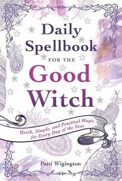 Daily Spellbook for the Good Witch - Wigington, Patti