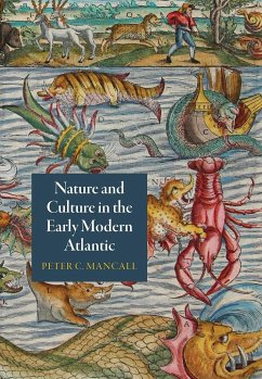 Nature and Culture in the Early Modern Atlantic - Mancall, Peter C